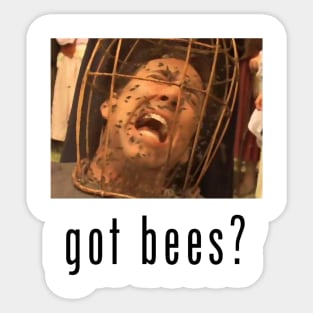 got bees? Sticker